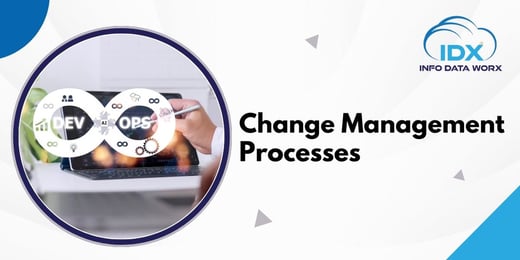 Change Management Processes