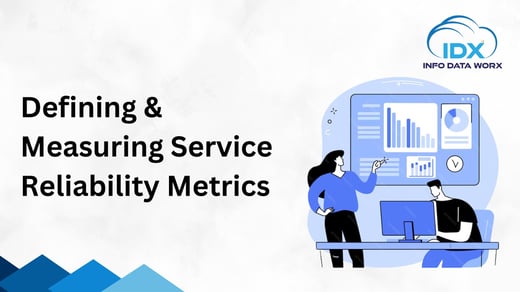 Defining and Measuring Service Reliability Metrics